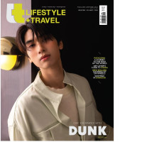 Dunk Natachai Lifestyle+Travel Magazine issue 106.