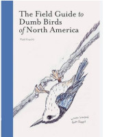 The Field Guide to Dumb Birds of North America  Books