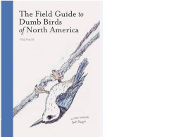 The Field Guide to Dumb Birds of North America  Books