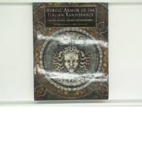 Book Heroic Armor of the Italian Renaissance by Filippo Negroli