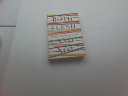 BOTH FLESH David Foster Wallace AND NOT