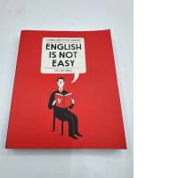 ENGLISH IS NOT EASY: A VISUAL GUIDE TO THE LANGUAGE