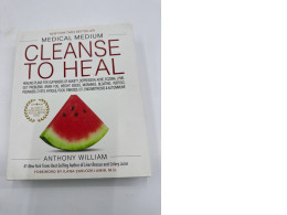 Medical Medium Cleanse to Heal de Anthony William Medical Medium Cleanse to Heal de Anthony William