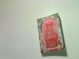 The Curse of True Love by Stafni Garver