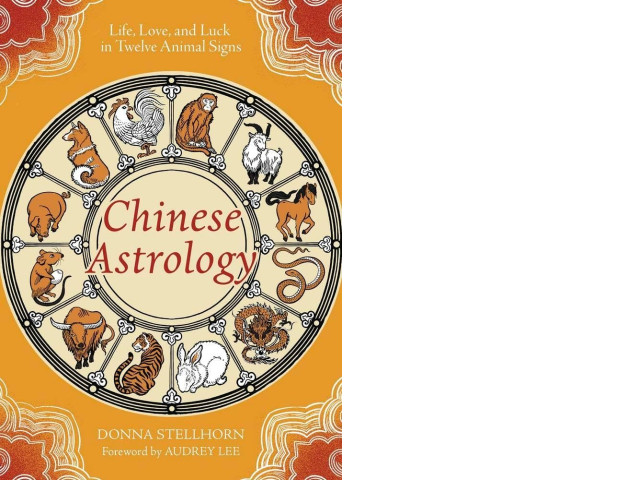 Chinese Astrology: Life, Love, and Luck in Twelve Animal Signs: Stellhorn, Donna, Lee, Audrey book Chinese Astrology: Life, Love, and Luck in Twelve Animal Signs: Stellhorn, Donna, Lee, Audrey book