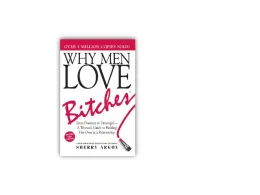 Why Men Love Bitches by Sherry Argov 