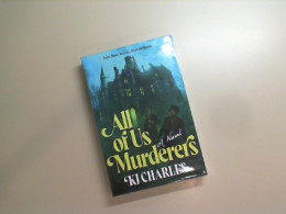 All of us murderers. Ki Charles