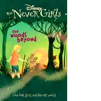 Disney The Never Girls The Woods Beyond 