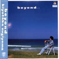 Japanese City Pop LP record "Beyond..." by artist Kiyotaka Sugiyama, released in 1986. Japanese City Pop LP record "Beyond..." by artist Kiyotaka Sugiyama, released in 1986.
