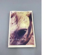 copy of the novel As I Lay Dying by William Faulkner, published as part of the "Vintage Faulkner" collection. copy of the novel As I Lay Dying by William Faulkner, published as part of the "Vintage Faulkner" collection.